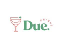 DUE DRINKS 